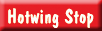 Hotwing Stop